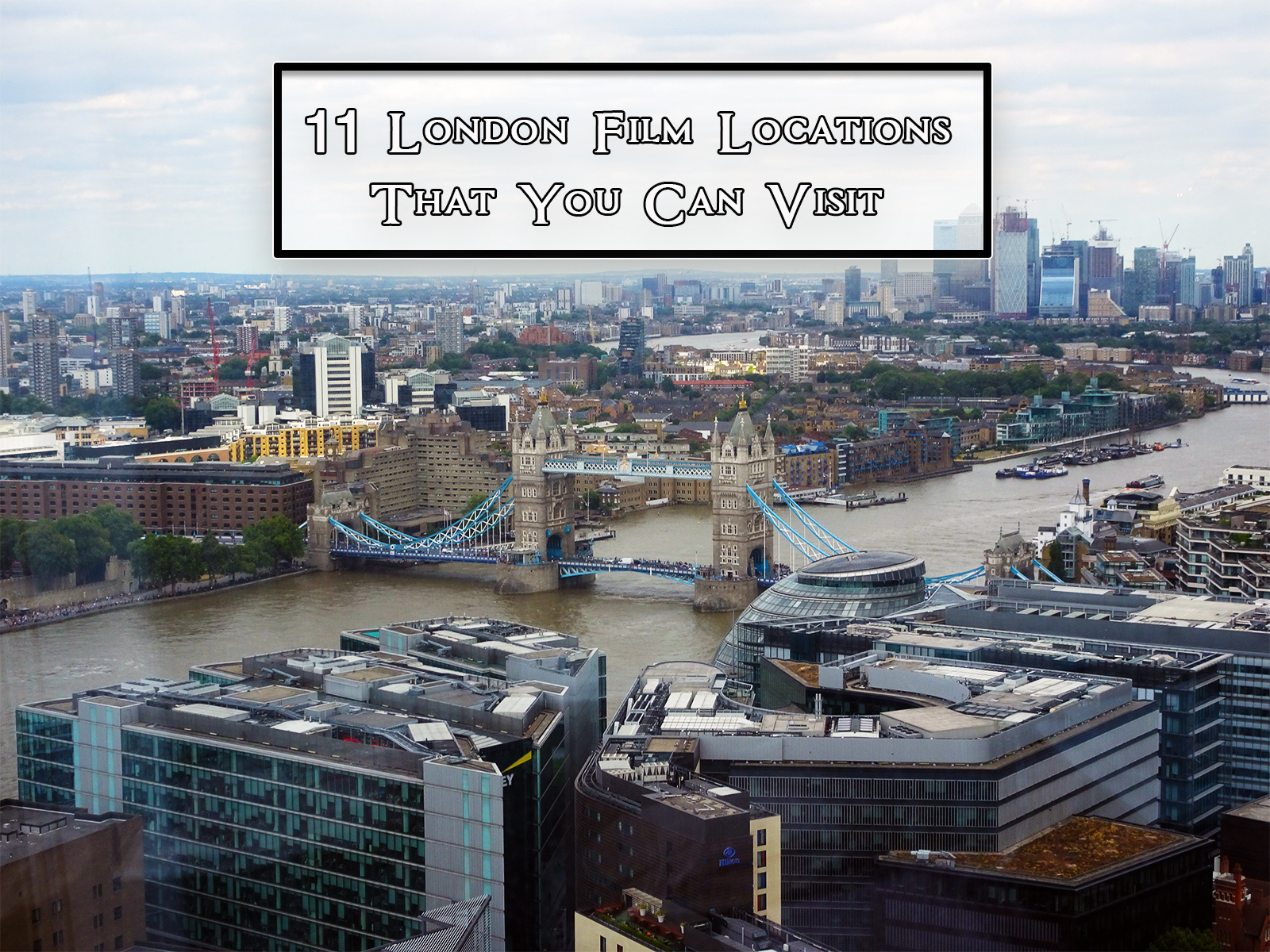 11 London Film Locations That You Can Visit