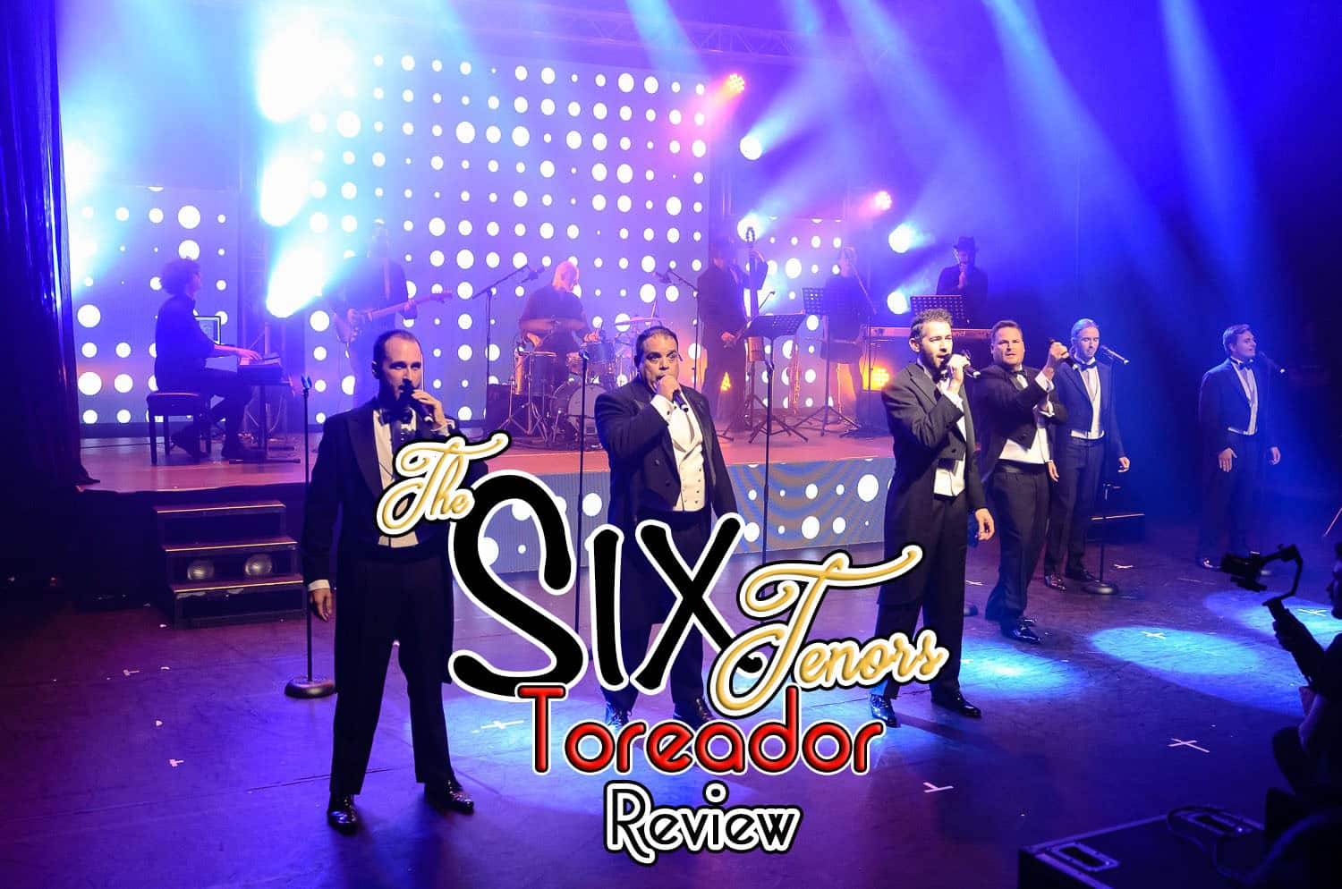the six tenors toreador review